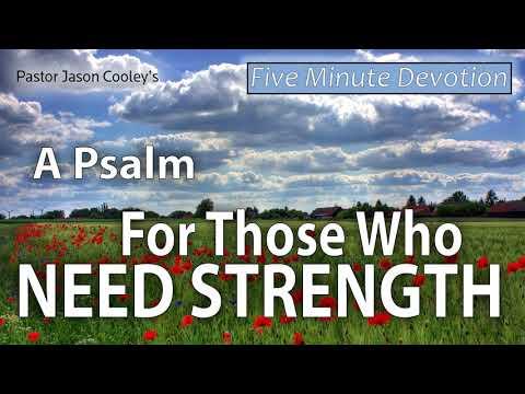 A Psalm For Those Who Need Strength - Psalm 60:12