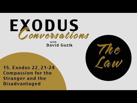 Exodus 22:21-24 - Compassion for the Stranger and the Disadvantaged