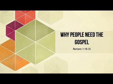 5-15-22 | John Baker | Why People Need the Gospel (Rom 1:18-32)