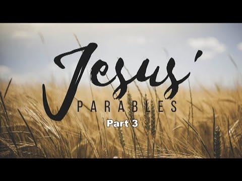 JESUS' PARABLES, Part 3: The Parable of the Sower Explained, Matthew 13:18-23