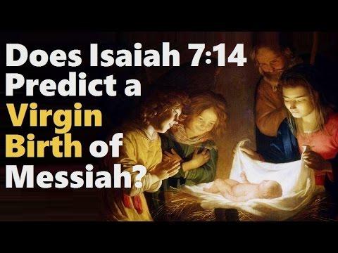 DOES ISAIAH 7:14 PREDICT A VIRGIN BIRTH OF THE MESSIAH?