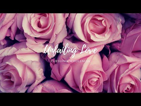 What is "Unfailing Love"?? |  Story time & Isaiah 54:10