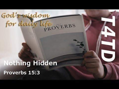 T4TD Proverbs 15:3 Nothing Hidden