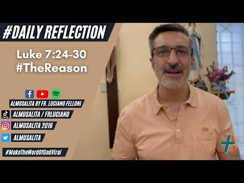 Daily Reflection | Luke 7:24-30 | #TheReason | December 16, 2021