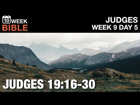 The Levite Cuts Up His Concubine | Judges 19:16-30 | Week 9 Day 5