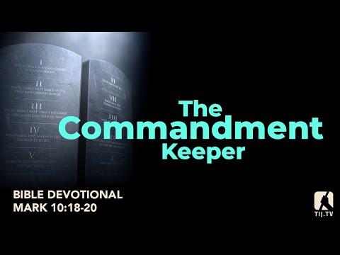 90. The Commandment-Keeper - Mark 10:18-20