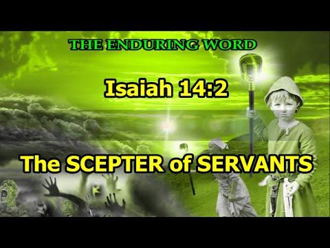 The SCEPTER of SERVANTS (Isaiah 14:2)