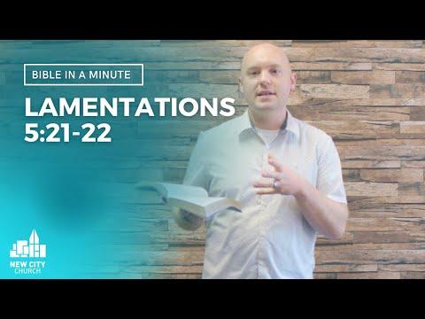 Bible in a Minute: God doesn't look down on your questions (Lamentations 5:21-22)