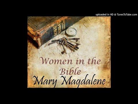 Mary Magdalene (Luke 8:2-3) - Women of the Bible Series (12) by Gail Mays