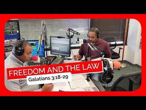 Freedom and The Law Galatians 3:18-29 May 15, 2022 Sunday School Pastor Ronald Jasmin and Cornelius