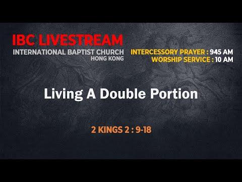 IBC Sermon LiveStream_Living A Double Portion (2 Kings 2:9-18)_10January2021