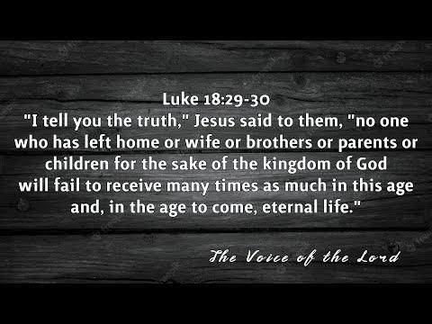 Luke 18:29 30 The Voice of the Lord  July 24, 2022 by Pastor Teck Uy
