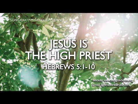 [englishservice] April 25, 2021 Jesus is the High Priest (Hebrews 5:1-10)