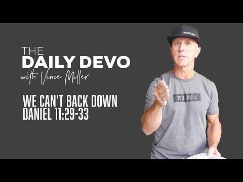 We Can't Back Down | Daniel 11:29-33