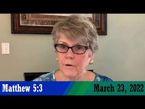 Daily Devotional for March 23, 2022 - Matthew 5:3 by Bonnie Jones