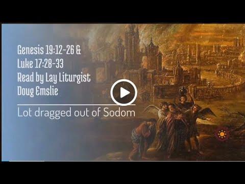 Genesis 19:12-26 & Luke 17:28-33 Read by Doug Emslie [ Lot & family dragged out of Sodom by angels]