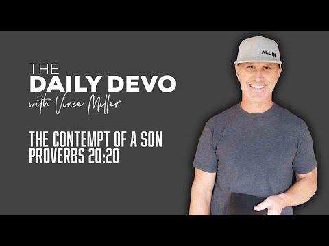 The Contempt Of A Son | Devotional | Proverbs 20:20