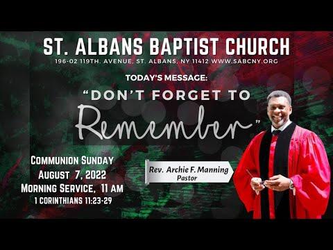 Rev. Archie Manning        "Don't Forget To Remember"      1 Corinthians 11: 23 - 29