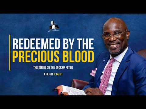 Redeemed By The Precious Blood - 1 Peter 1:14-21 | David Antwi