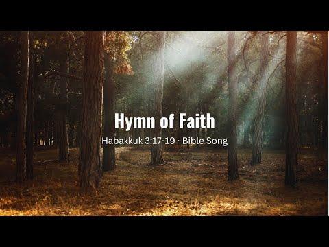 Hymn of Faith (Habakkuk 3:17-19)