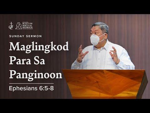 Sunday Sermon • Ephesians 6:5-8 • Maglingkod Para Sa Panginoon