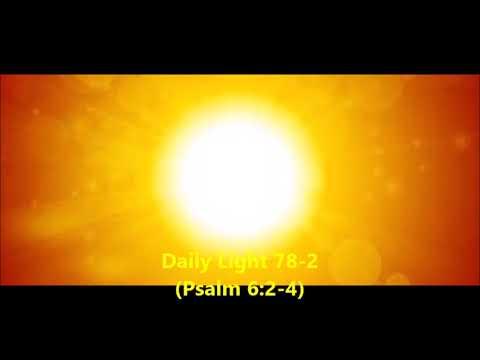 Daily Light March 18th, part 2 (Psalm 6:2-4)