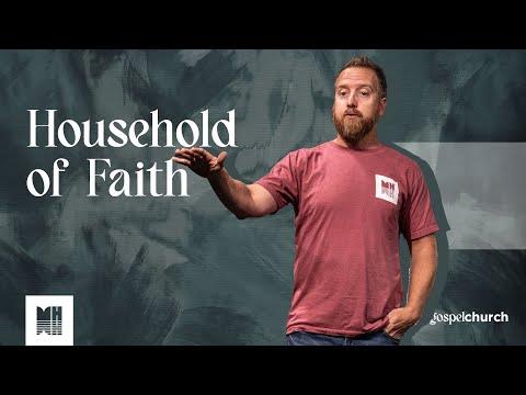 Household of Faith (1 Timothy 3:1-15)