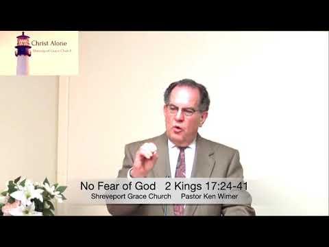 No Fear of God - 2 Kings 17:24-41 - Full message