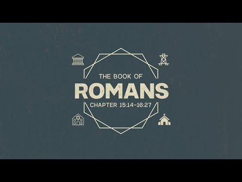 6:30 PM Wednesday Bible Study | Romans 15:14-16:27