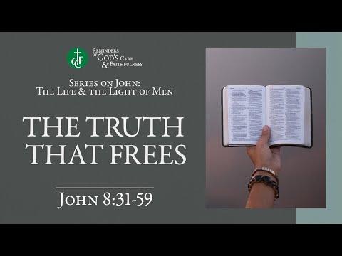 RGCF Devotionals • The Truth that Frees • John 8:31-59