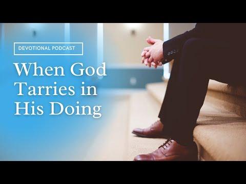 Your Daily Devotional | When God Tarries in His Doing | Job 5:8-9