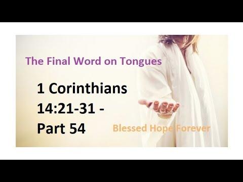 1 Corinthians 14:21-31 - Part 54 -