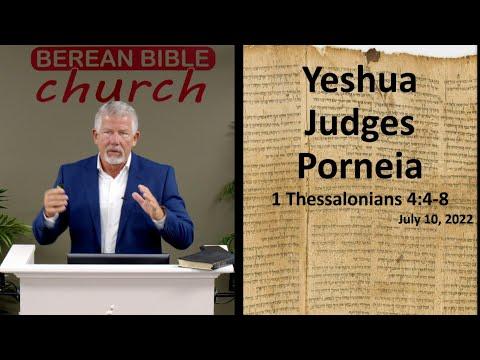Yeshua Judges Porneia (1 Thessalonians 4:4-8)