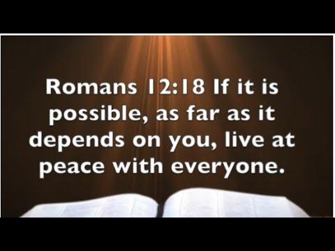 Romans 12:18 - What Makes You Unable To Live At Peace With Everyone?