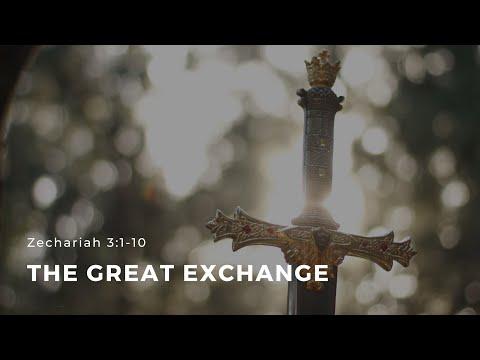 Zechariah 3:1-10 “The Great Exchange” - March 12, 2021 | ECC Abu Dhabi