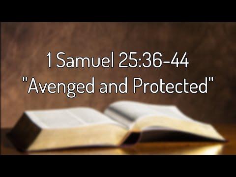 1 Samuel 25:36-44 "Avenged and Protected"