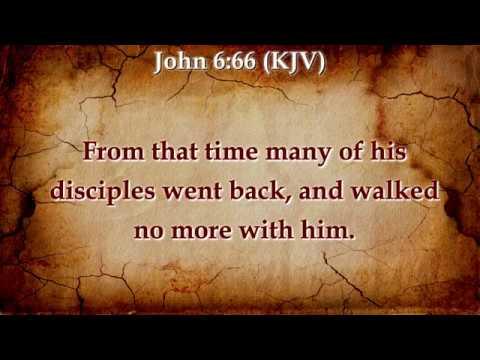JOHN 6:66-67 WILL YE ALSO FALL AWAY? ONLY JESUS HAS THE WORDS OF ETERNAL LIFE!