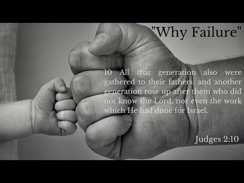 Sunday Worship Service PM 5/29/22 "Why Failure" Judges 2:10