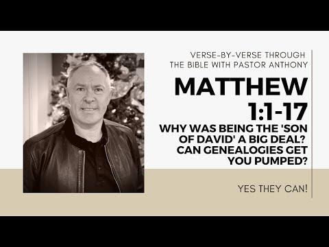 Matthew 1:1-17 Verse by Verse "Jesus, Son of David. Why genealogies matter?"