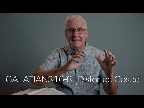 Galatians 1:6-8 | Distorted Gospel