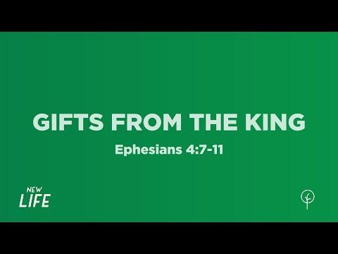 Gifts from the King (Ephesians 4:7-11 ) | New Life (Part 3) | Pastor John Fabarez