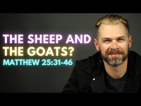 The Sheep and the Goats | MATTHEW 25:31-46
