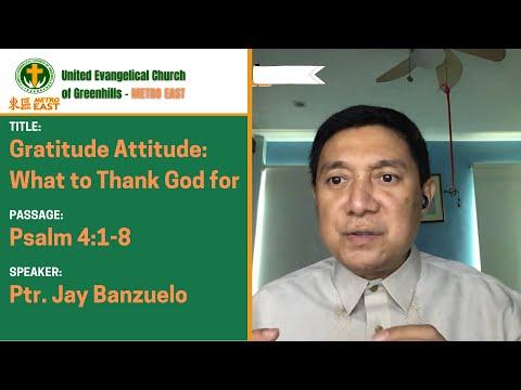 Gratitude Attitude What to Thank God for (ENGLISH) - Psalm 4:1-9 by Ptr.  Jay Banzuelo (June20,2021)