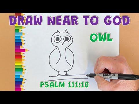 Draw Near To God - Owl lesson - Psalm 111:10