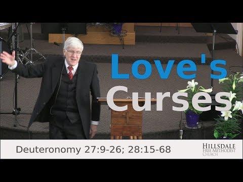 “Love’s Curses” – Deuteronomy 27:9-26; 28:15-68