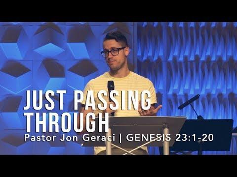 Genesis 23:1-20, Just Passing Through