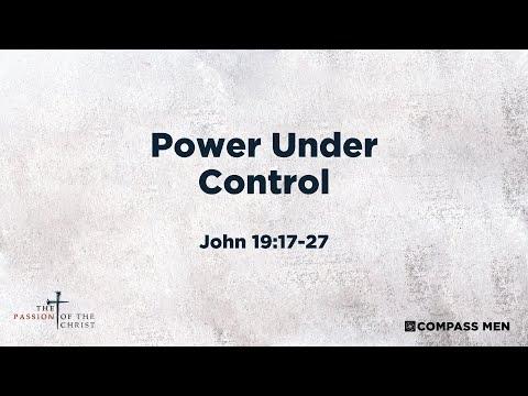 Power Under Control (John 19:17-27) | Men's Bible Study | Pastor Kempiz Hernandez