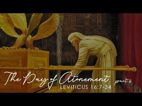 Leviticus 16:7-34 | The Day of Atonement, Pt. 2