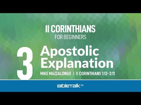 Apostolic Explanation (II Corinthians 1:12-2:11) | Mike Mazzalongo | BibleTalk.tv