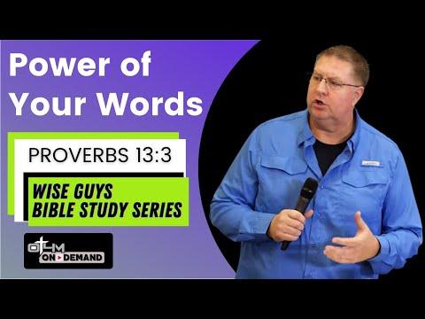 Power of Your Words - Proverbs 13:3 | Men's Bible Study